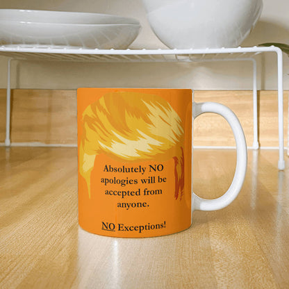 Absolutely NO Apologies Accepted
