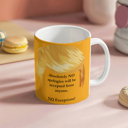 Absolutely NO Apologies Accepted