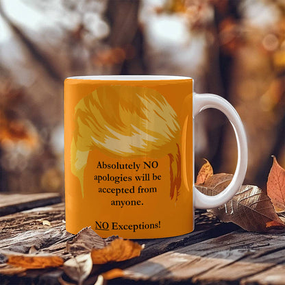 Absolutely NO Apologies Accepted