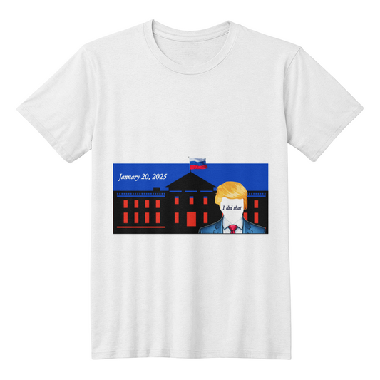 I did that -  Tee Shirt