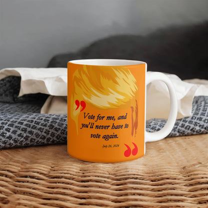 Never have to vote again - Quote